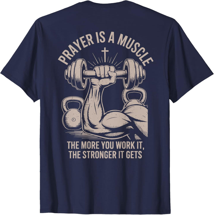 Men's Fitness Christian Gym Workout Prayer Is A Muscle Funny T-Shirt
